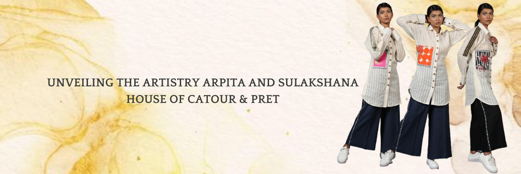Behind the Scenes: Unveiling the Artistry of Arpita and Sulakshana's House of Couture & Pret